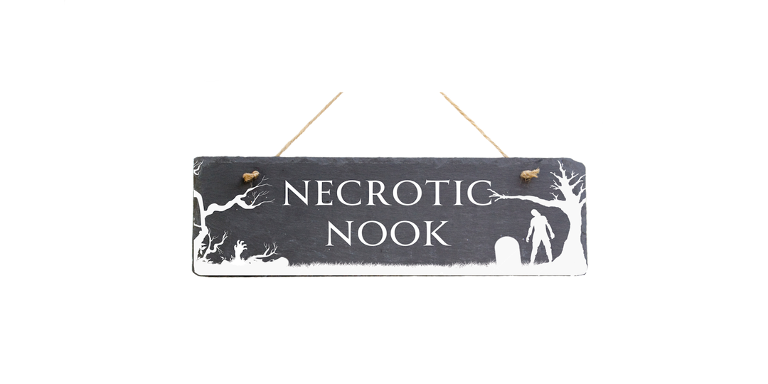 'Necrotic Nook' Slate Sign