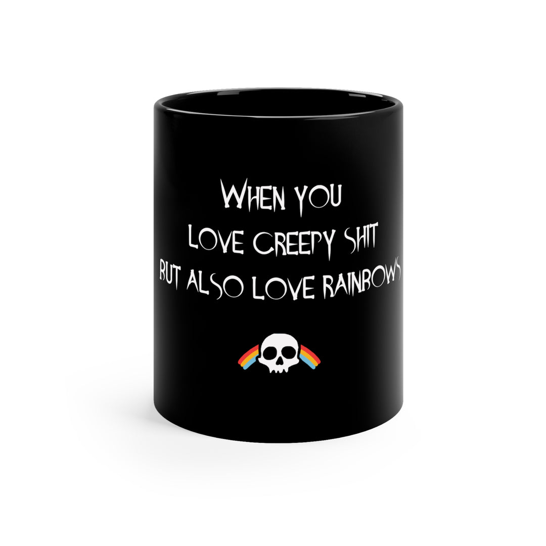 'Creepy Sh*t & Rainbows' Mug