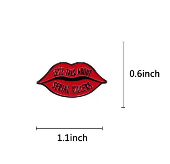 'Let's Talk about Serial Killers' Enamel Pin