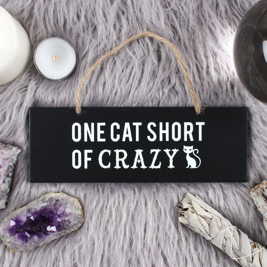 One Cat Short of Crazy Wall Sign