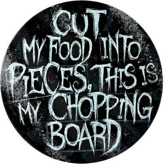 'Cut My Food Into Pieces' Circular Glass Chopping Board