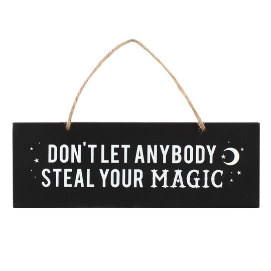 'Don't Let Anybody Steal Your Magic' Wall Sign
